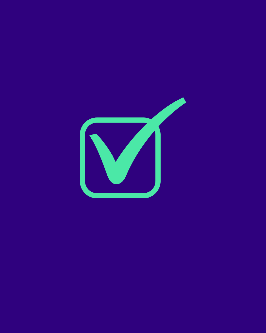 Green check mark displayed on a deep purple background, representing a positive outcome or confirmation.